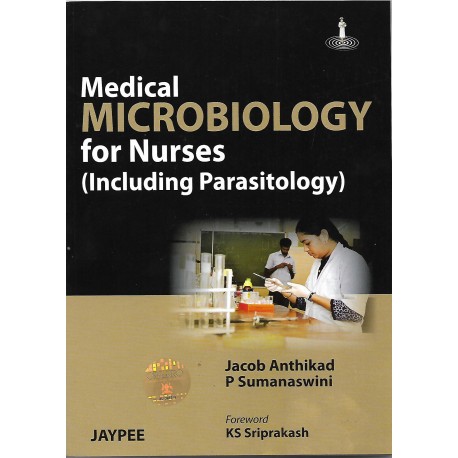 Medical Microbiology for Nurses (including Parasitology)