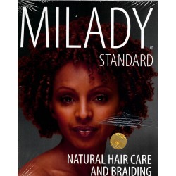 MILADY STANDARD : NATURAL HAIR CARE AND BRAIDING