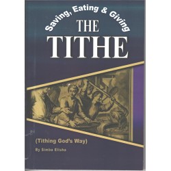 Saving, Eating  & Giving The Tithe