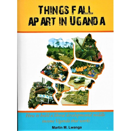 Things fall apart in Uganda