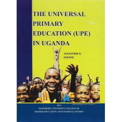 THE UNIVERSAL PRIMARY EDUCATION (UPE) IN UGANDA