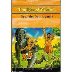 Traditional Wisdom: Folk tales from Uganda