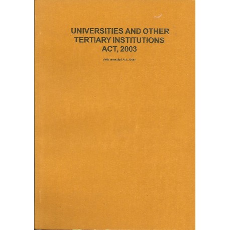 UNIVERSITIES AND OTHER TERTIARY INSTITUTIONS ACT 2003