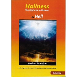 Holiness -The highway to Heaven or Hell