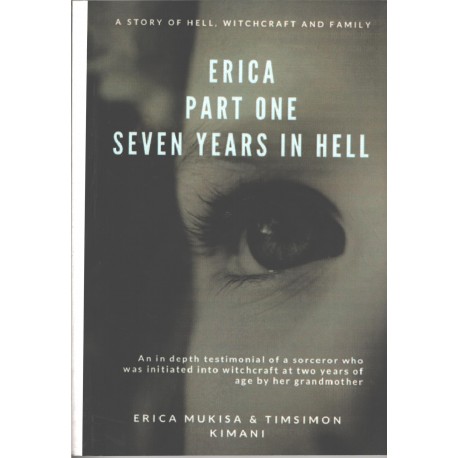 Erica Part One Seven Years in Hell