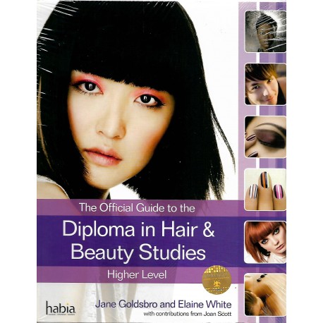 The Official Guide to the Diploma in Hair & Beauty Studie -Higher Levels