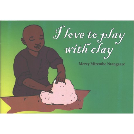 I love to Play with Clay