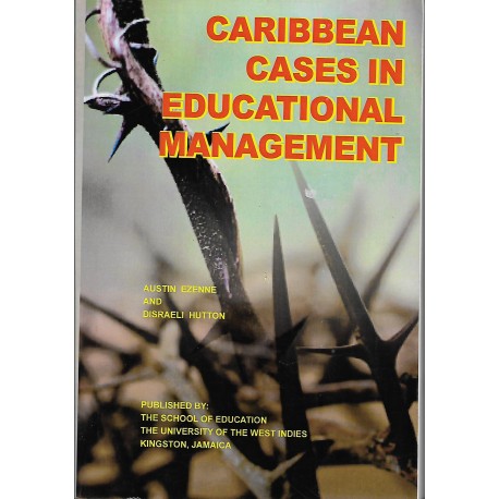 CARIBBEAN CASES IN EDUCATIONAL MANAGEMENT