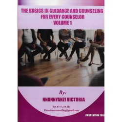 THE BASICS IN GUIDANCE AND COUNSELING FOR EVERY COUNSELOR VOL. 1